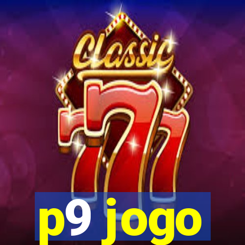 p9 jogo